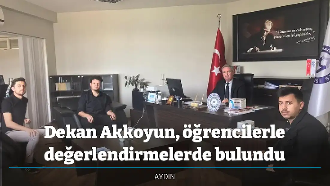Dekan Akkoyun, öğrencilerle değerlendirmelerde bulundu