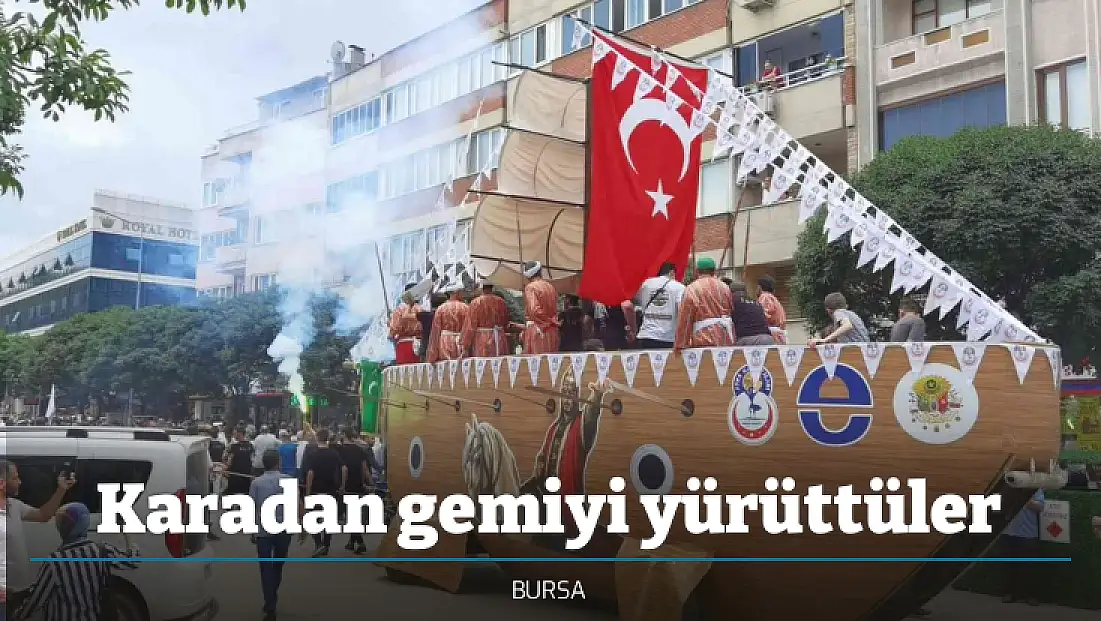 Karadan gemiyi yürüttüler