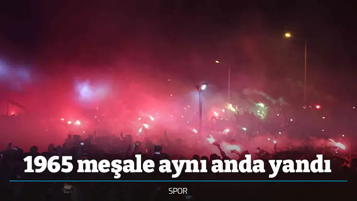 1965 meşale aynı anda yandı