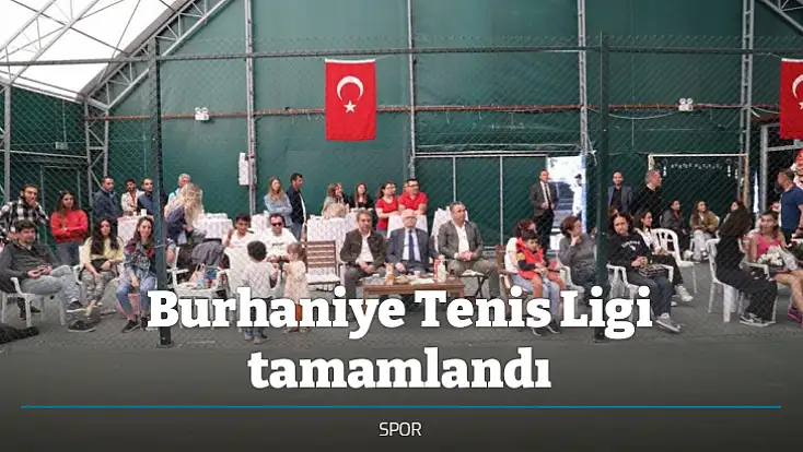 Burhaniye Tenis Ligi tamamlandı